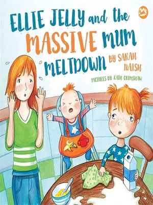 cover image of Ellie Jelly and the Massive Mum Meltdown